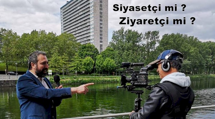 Siyasetçi mi ? Ziyaretçi mi ?