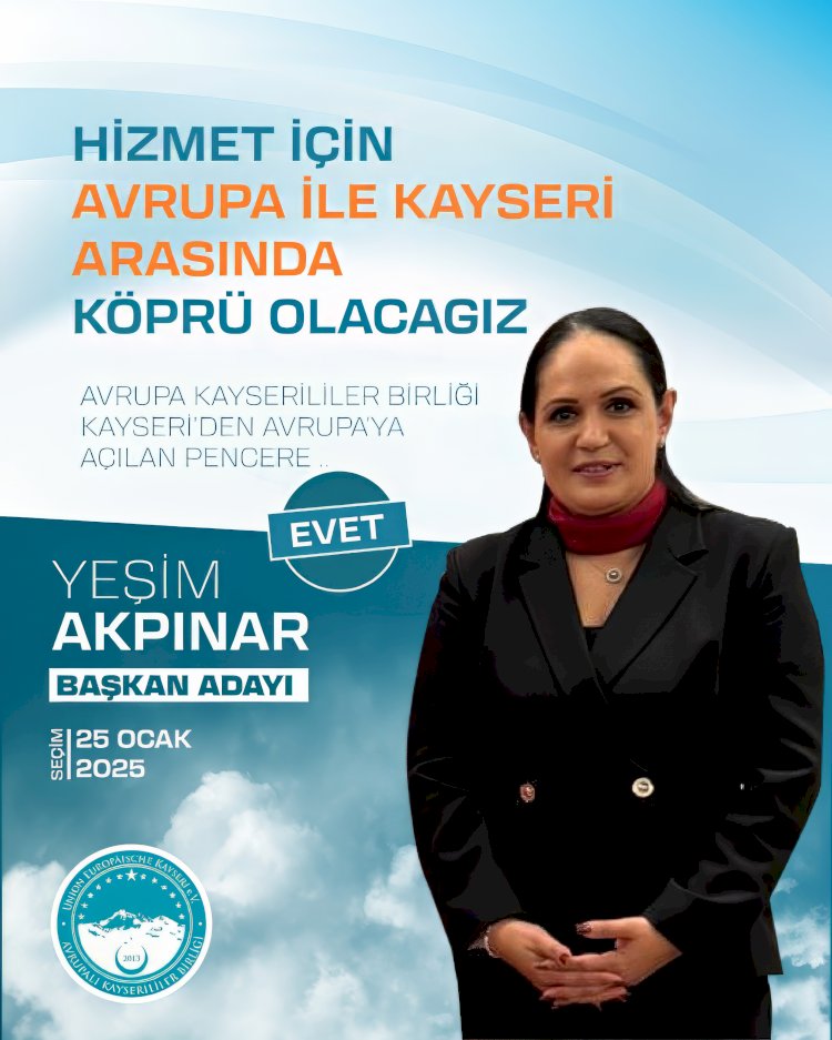 Yeşim Akpınar, Avrupalı Kayserililer Birliği Başkan adaylığını ve projelerini açıkladı